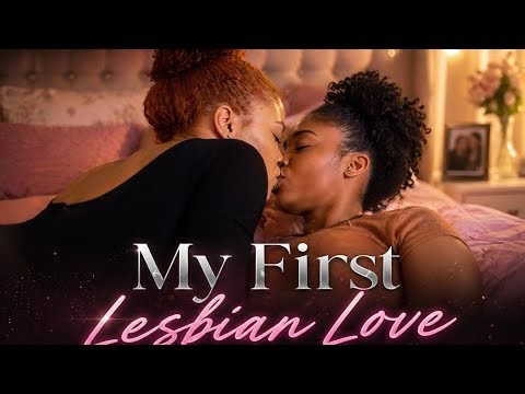 MY FIRST LESBIAN LOVE🌈| Lesbian LGBTQ Love Story