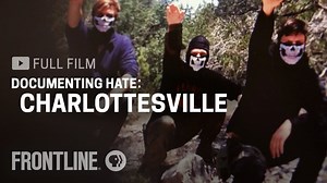 Documenting Hate: Charlottesville