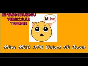 MLIVE MOD APK UNLOCK ALL ROOM TERBARU 2020 || TERUS KENAPA???