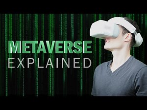 Metaverse Explained