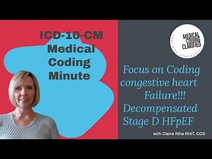 Medical Coding Minute: Focus on how to code congestive heart failure!