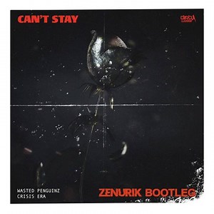 ■ F R E E - T R A C K ■ Wasted Penguinz & Crisis Era - Can't Stay (Zenurik Bootleg) ▬▬▬▬▬▬▬▬▬ Get yours on SoundCloud at /JusticeHardcore ▬▬▬▬▬▬▬▬▬ | Justice Hardcore