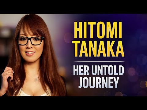Hitomi Tanaka – Full Life Journey & Rise to Global Fame | 10 Minute Nonstop Biography