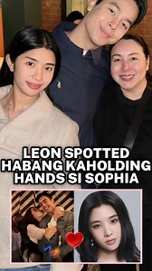 Leon Barretto Spotted Habang kasama at ka Holding Hands ang Magandang Girlfriend na katseye Member na si Sophia | Showbiz News Today