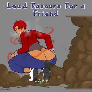 Lewd Favours For a Friend