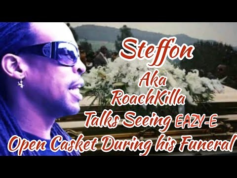 Steffon aka Roach Killa talks about seeing Eazy-E's Open Casket and having Dreams about Eazy-E