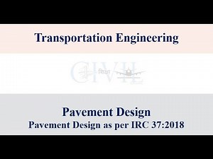Pavement Design Using IRC 37:2018