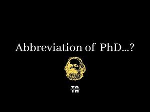 Abbreviation of PhD? | Academic Degrees.