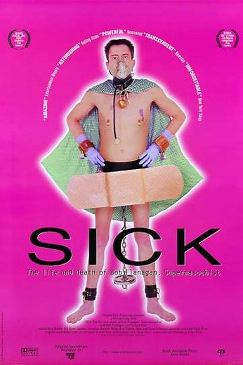 Sick: The Life and Death of Bob Flanagan, Supermasochist - Movie
