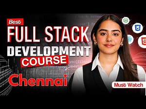 Thinking About Best Full Stack Development Course In Chennai?