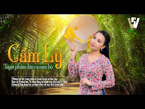 Cẩm Ly - Tuyển Tập Dân Ca Nam Bộ