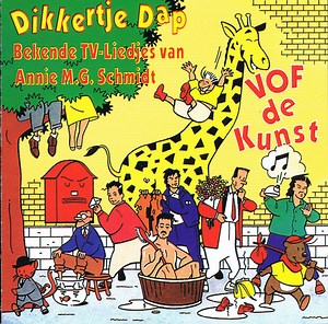 VOF De Kunst - Dikkertje Dap - Bekende TV-liedjes Van Annie M.G. Schmidt