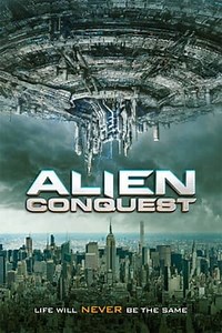 Watch And Download Movie Video Alien Conquest 2021 For Free!