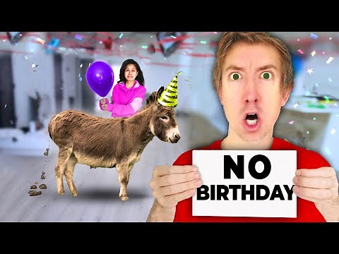 I Said NO BIRTHDAY!