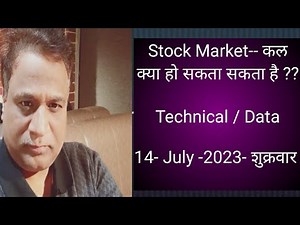 Nifty, Bank Nifty, Stock Prediction by Technical Data for date- 14- July 2023
