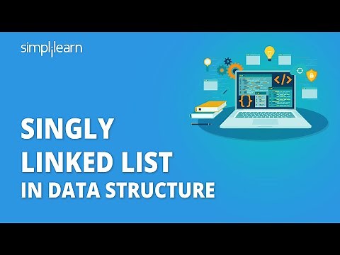 Singly Linked List In Data Structure | Singly Linked List Tutorial | Data Structures | Simplilearn