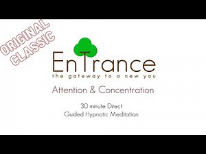 🔴 Attention and concentration - Improve your powers of focus ⭐ EnTrance Hypnosis Guided Meditation.