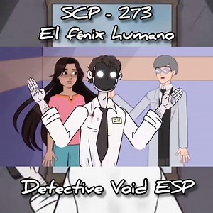 51K views · 3K reactions | La mujer fénix SCP 273 | Detective Void En Español | Facebook