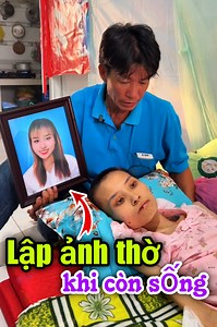 2.8M views · 39K reactions | Nghẹn lòng cô gái xinh đẹp mắc bệnh hiểm nghèo, chủ động xin cha làm ảnh thờ cho mình trước khi rời cõi đời | Tâm Chưa Mập | Facebook