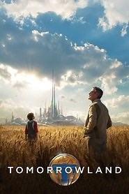 Tomorrowland (2015) - AZ Movies