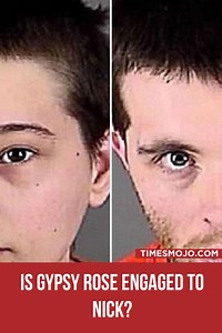 Is Gypsy Rose engaged to Nick? - TimesMojo