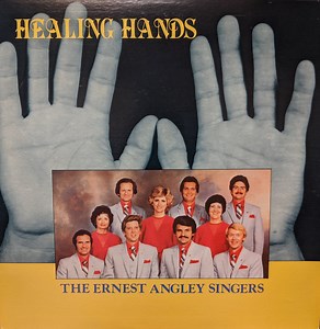 The Ernest Angley Singers - Healing Hands