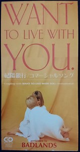 Badlands - Want To Live With You