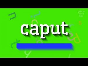 CAPUT - HOW TO PRONOUNCE CAPUT? #caput