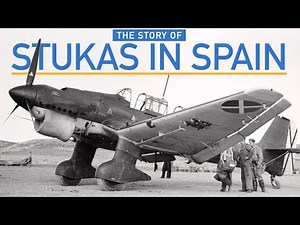 The Story of The Stuka In The Spanish Civil War
