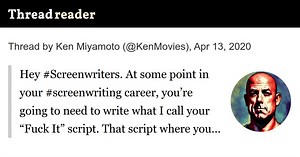 Thread by @KenMovies: Hey #Screenwriters. At some point in your #screenwriting career, you’re going to need to write what I call your “Fuck It” script. That scrip…