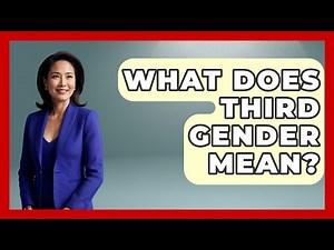 What Does Third Gender Mean? - Gender Equality Network