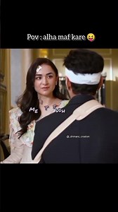 tujhsa mohabbat ho gyi alha maf kare 😝#bodylanguage #wahajali #terebinlatestteaser