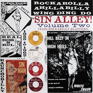 Various - Sin Alley! Volume Two (Rock-A-Rolla A-Hillabilly Wing Ding Do ?!)
