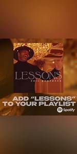 Have you added “Lessons” to your playlists yet? #ErroLessons | Eric Roberson