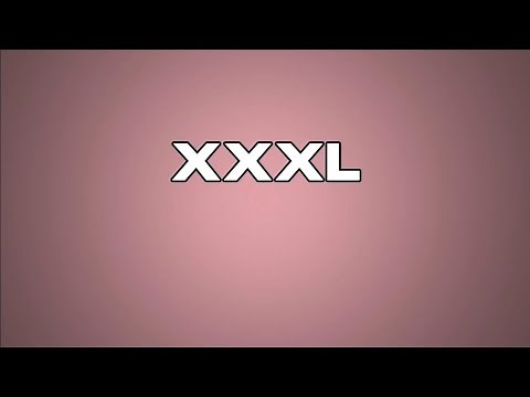 Definition of XXXL | XXL | XL