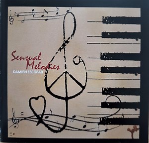 Damien Escobar - Sensual Melodies
