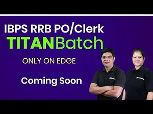 IBPS RRB PO/Clerk | Complete Course For Prelims | Titan Batch