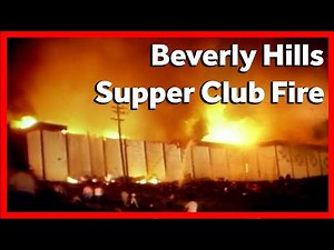 Beverly Hills Supper Club fire killed 165 in 1977