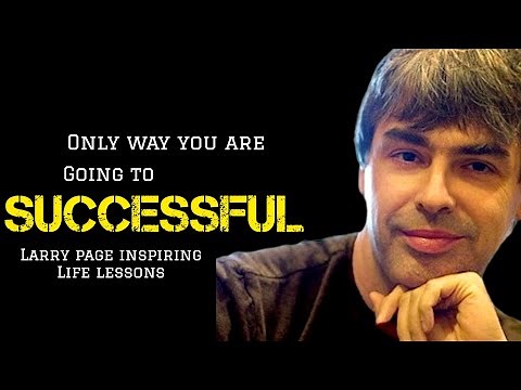 larry page motivational quotes | Larry page inspirational quotes| Larry page