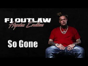 FJ OUTLAW- So Gone (Official Audio)