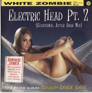 White Zombie - Electric Head Pt. 2 (Sexational After Dark Mix)