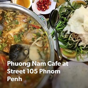 Phuong Nam Cafe at St.105 Phnom Penh (near Orrusey Market) serves best Vietnamese food 👍🏻👍🏻👍🏻 | Everyday Food I Love