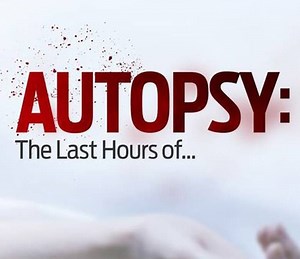 Autopsy: The Last Hours of Summary, Trailer, Season List, Cast, Where to Watch and More