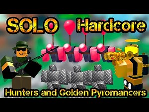Hunters and Golden Pyromancers Hardcore Mode Roblox Tower Defense Simulator