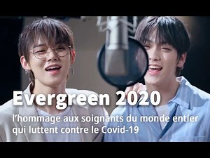 « Evergreen 2020 » : l’hommage aux soignants du monde entier qui luttent contre le Covid-19