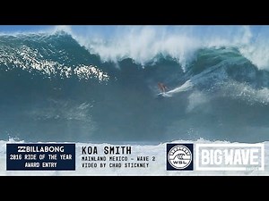 Koa Smith at Mainland Mexico 2 - 2016 Billabong Ride of the Year Entry - WSL Big Wave Awards