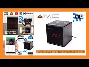 CAMÉRA CACHÉE WI-FI DANS HORLOGE RADIO RÉVEIL ENCEINTE BLUETOOTH [SECUTEC.FR]