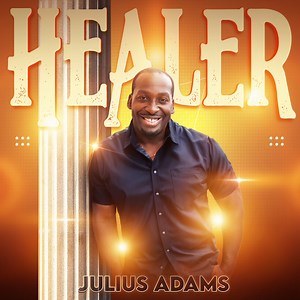 “HEALER” By Julius Adams #god #love #inspirational #2023 #healing | Julius Adams