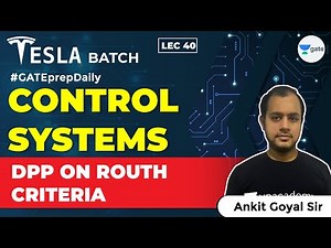 Control Systems | DPP on Routh Criteria | Lec 40 | GATE Electrical and Electronics Engineering