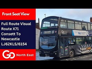 Full Route Visual | Go North East Bus Route X71 - Consett To Newcastle | LJ62KLS/6154